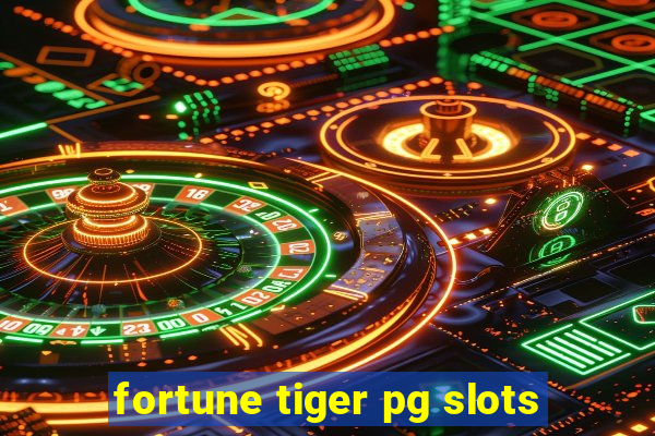 fortune tiger pg slots